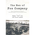 The Men of Fox Company: History and Recollections of Company F, 291st Infantry Regiment, Seventy-Fifth Infantry Division