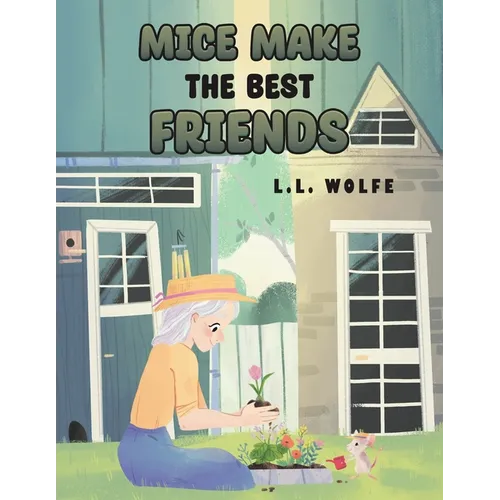 Mice Make the Best Friends