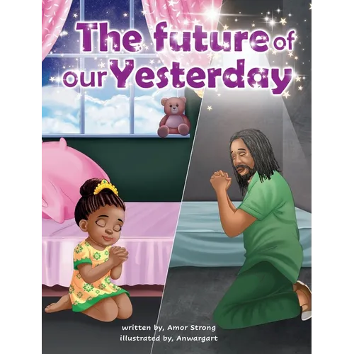 The Future of our Yesterday