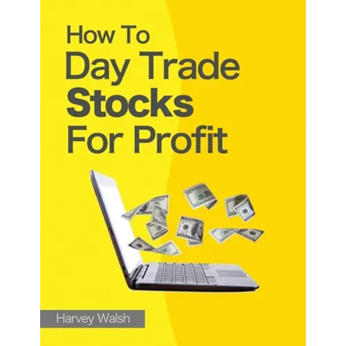 How To Day Trade Stocks For Profit