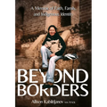 Beyond Borders: A Memoir of Faith, Family, and Indigenous Identity