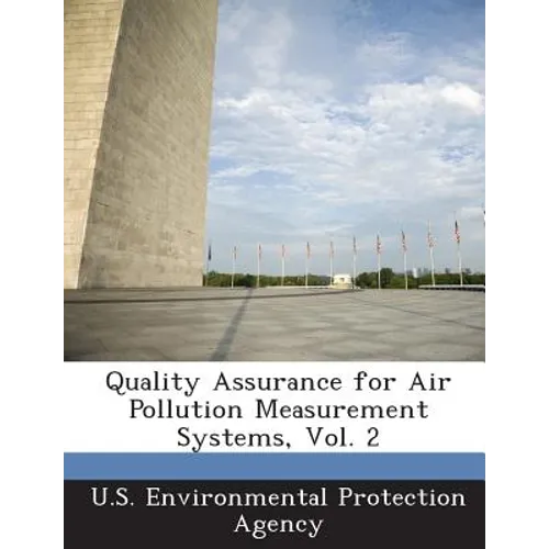 Quality Assurance for Air Pollution Measurement Systems, Vol. 2