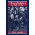A History of Medicine in the Early U.S. Navy