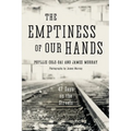 The Emptiness of Our Hands: 47 Days on the Streets