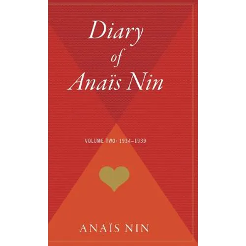 The Diary of Anais Nin, Vol. 2: 1934-1939