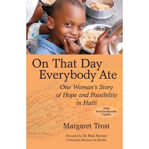 On That Day, Everybody Ate: One Woman's Story of Hope and Possibility in Haiti