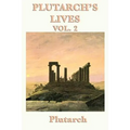 Plutarch's Lives Vol. 2: Plutarch's Parallel Biographies of Greek and Roman Lives
