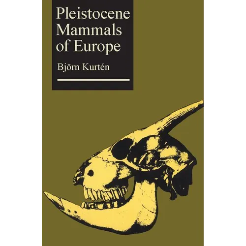 Pleistocene Mammals of Europe