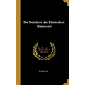 Die Domänen der Römischen Kaiserzeit