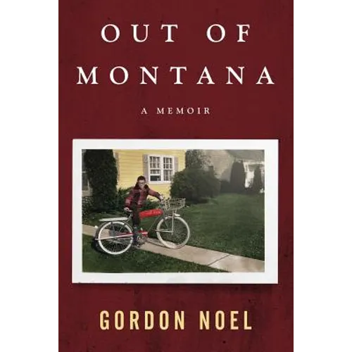 Out of Montana: A Memoir