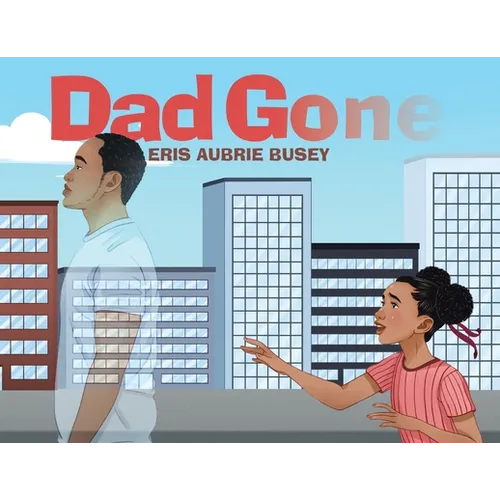 Dad Gone