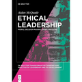 Ethical Leadership: Moral Decision-Making Under Pressure