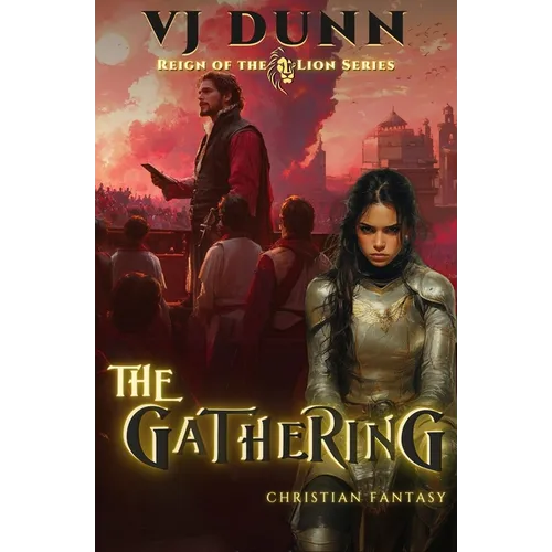 The Gathering: Millennial Period Christian Fantasy