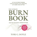 The Ultimate Burn Book for the Successful Woman Within