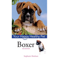 Boxer: Your Happy Healthy Pet [With DVD]