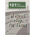 101 Daily Challenges for Teens - A Road Map for Teens