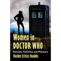 Women in Doctor Who: Damsels, Feminists and Monsters