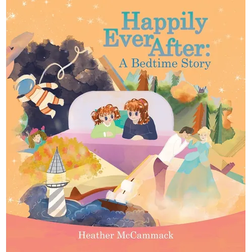 Happily Ever After: A Bedtime Story