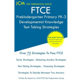 FTCE Prekindergarten Primary PK-3 Developmental Knowledge - Test Taking Strategies: FTCE 531 Exam - Free Online Tutoring - New 2020 Edition - The late