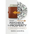 From Paycheck to Prosperity: A Guide to Smart Money Management