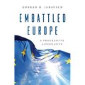 Embattled Europe: A Progressive Alternative
