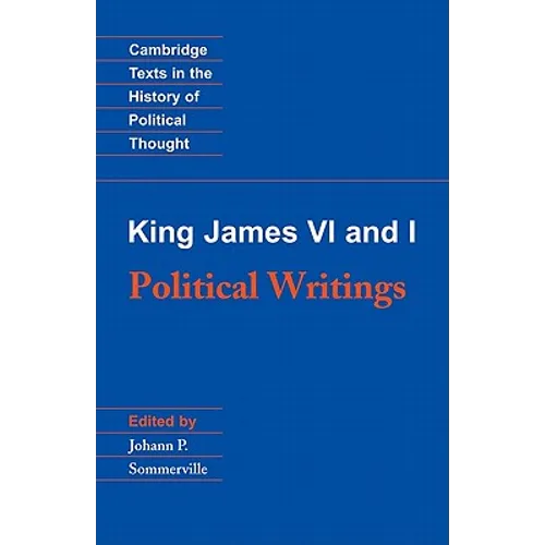 King James VI and I: Political Writings
