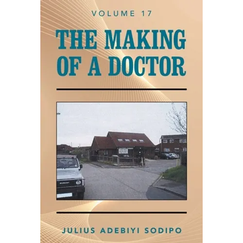 The Making of a Doctor