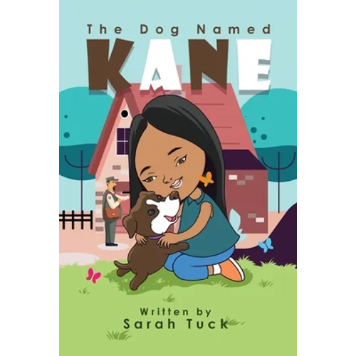 The Dog Named Kane