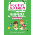 Somebodyness: A Workbook to Help Kids Improve Their Self-Confidence