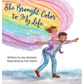 She Brought Color to My Life