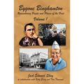 Bygone Binghamton: Remembering People and Places of the Past Volume One