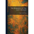 The Romance of the Last Crusade