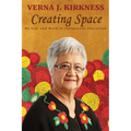 Creating Space: My Life and Work in Indigenous Education