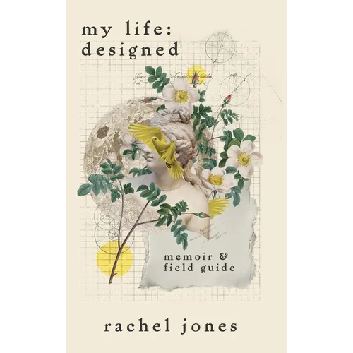My Life: Designed