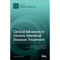 Clinical Advances in Chronic Intestinal Diseases Treatment