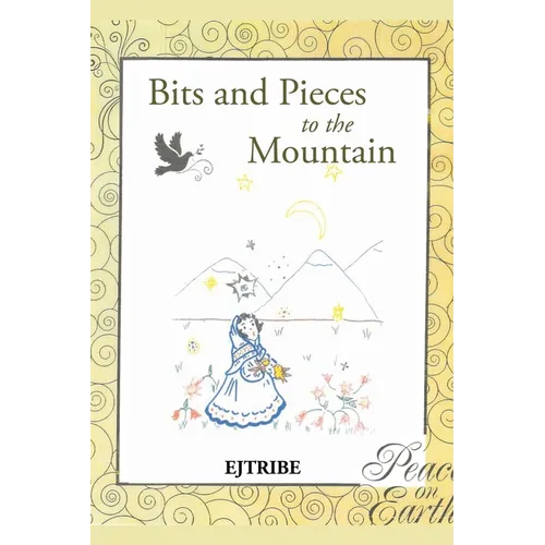 Bits and Pieces to the Mountain