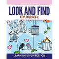 Look And Find For Children: Learning is Fun Edition