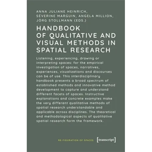 Handbook of Qualitative and Visual Methods in Spatial Research