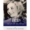 Evita: The Life of Eva Peron