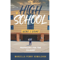 High School Here I Come: Preparing for the journey