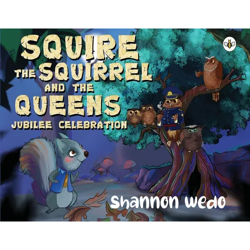 Squire the Squirrel and the Queens Jubilee Celebration