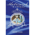 Matriarch to Madness