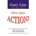 Dive Into ACTION! Find Your Niche in Times of Uncertainty