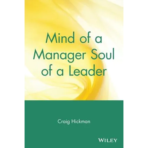 Mind of a Manager Soul of a Leader