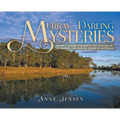 Murray-Darling Mysteries: Nature's Unique Strategies for Survival in the Murray and Darling Rivers in Australia