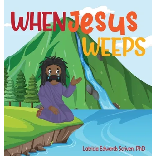 When Jesus Weeps