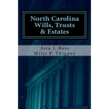 North Carolina Wills, Trusts & Estates: Statutes and Caselaw