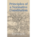 Principles of a Normative Constitution