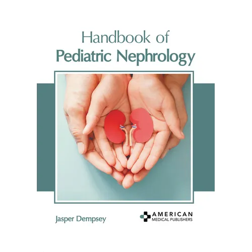 Handbook of Pediatric Nephrology