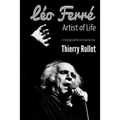Léo Ferré. Artist of Life